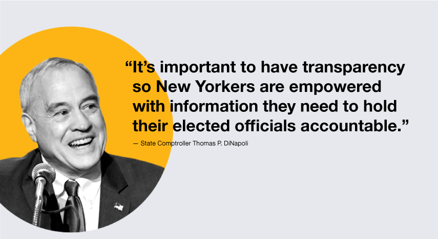 State Comptroller Thomas P. DiNapoli quote: "It's important to have transparency so New Yorkers are empowered with information they need to hold their elected officials accountable."
